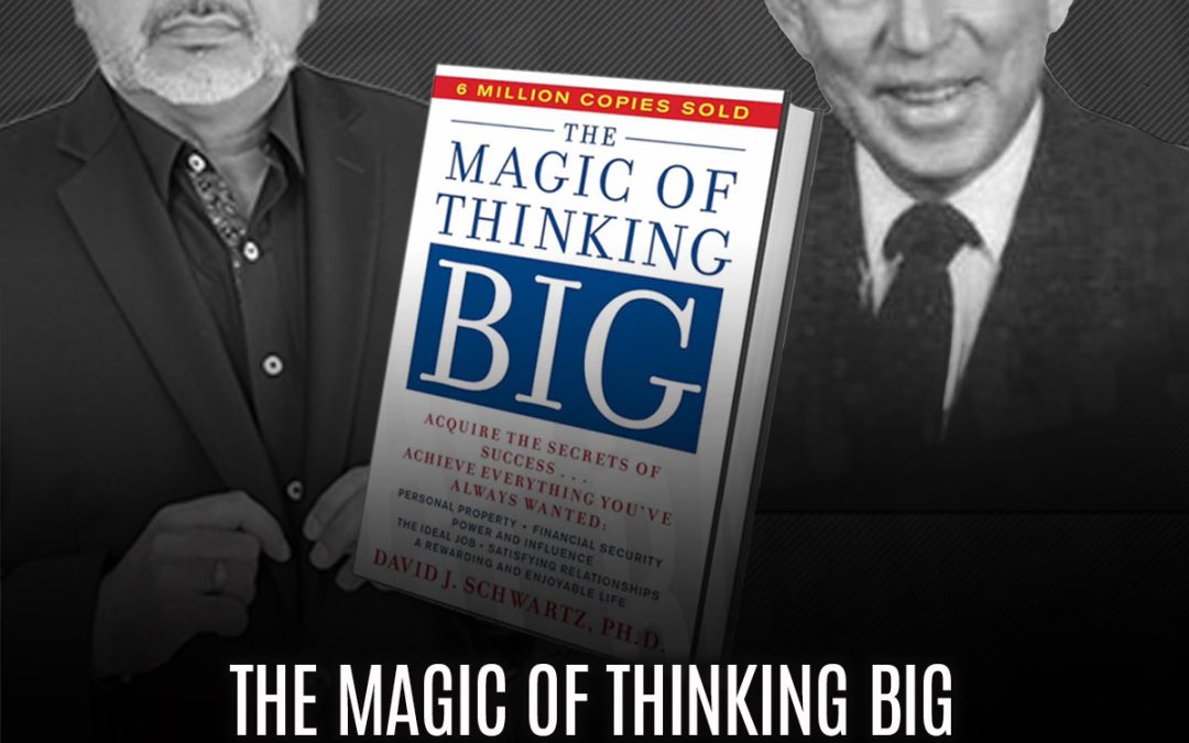 The magic of thinking big